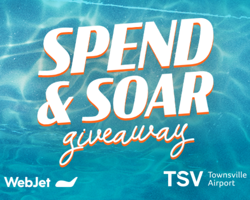 Spend & Soar giveaway promotion graphic featuring bold white and orange text over a bright blue water background, with Webjet and Townsville Airport logos.